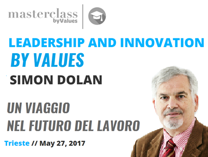 Leadership and Innovation by Values | Masterclass di Simon Dolan a Trieste, maggio 2017